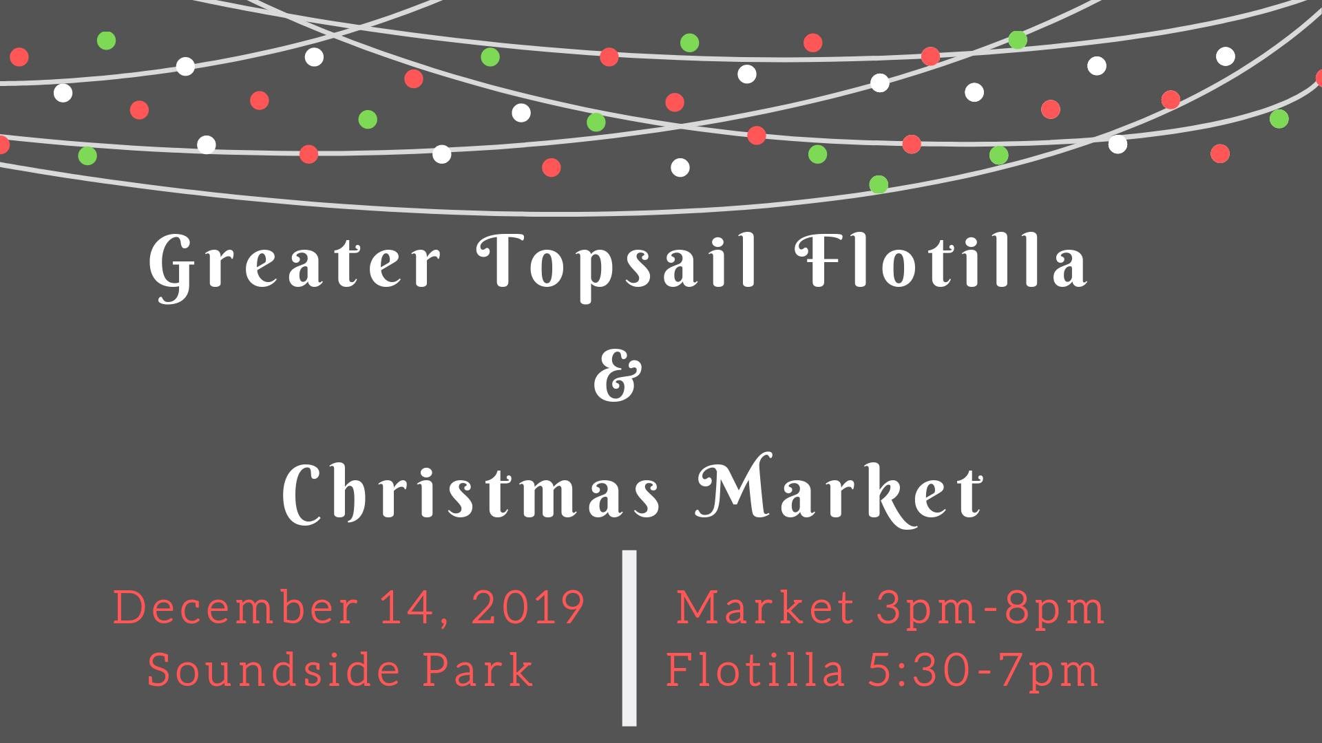 Topsail Chamber's Christmas Market and Flotilla